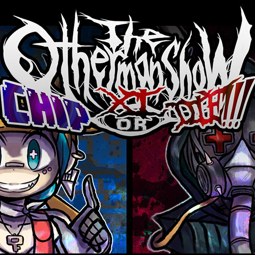 The Otheman Show XI -CHIP or DIE!!!-